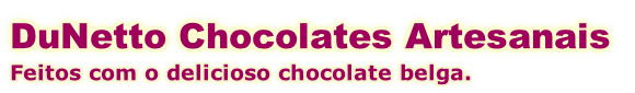 DuNetto Chocolates Artesanais
